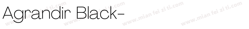 Agrandir Black字体转换